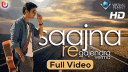 Saajna Re Lyrics - Gajendra Verma