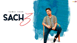 Sach 3 Lyrics - Kamal Khan | Punjabi Song