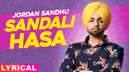 Sandli Hassa Lyrics - Jordan Sandhu