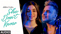 She Dont Know Lyrics - Millind Gaba