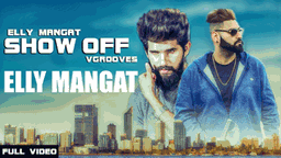 Show Off (Title) Lyrics - Elly Mangat
