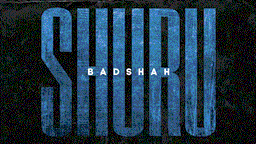 Shuru Lyrics - BADSHAH