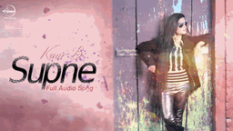 Supne Lyrics - Kaur B