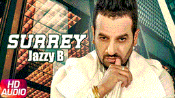 Surrey Lyrics - Jazzy B | Punjabi Song