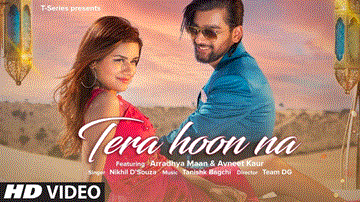 तेरा हूँ ना Tera Hoon Na 
