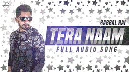 Tera Naam Lyrics - Babbal Rai | Punjabi Song