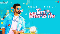 Teri Marzi Aa Lyrics - Prabh Gill | Punjabi Song