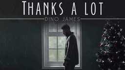 THANKS A LOT Lyrics - Dino James