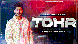 Tohr Lyrics - Gurnam Bhullar | Punjabi Song