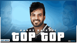 Top Top Lyrics - HAPPY RAIKOTI | Punjabi Song