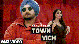Town Vich Lyrics - Ranjit Bawa | Punjabi Song