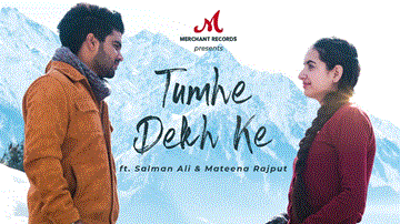 तुम्हें देख के Tumhe Dekh Ke 