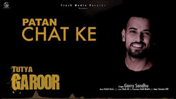 Tutya Garoor Lyrics - Garry Sandhu | Punjabi Song
