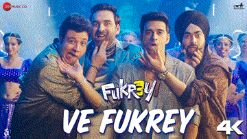 वे फुकरे Ve Fukrey 