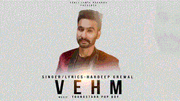 Vehm Lyrics - HARDEEP GREWAL | Punjabi Song