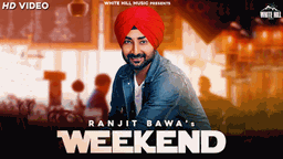 Weekend Lyrics - Ranjit Bawa | Punjabi Song