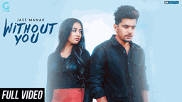 Without You Lyrics - Jass Manak | Punjabi Song