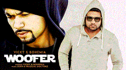 Woofer Lyrics - Vicky | Bohemia | Punjabi Song