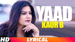 Yaad Lyrics - Kaur B | Punjabi Song
