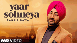Yaar Sohneya Lyrics - Ranjit Bawa | Punjabi Song