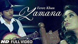 ZAMANA Lyrics - FEROZ KHAN