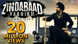 Zindabaad Yaarian Lyrics - Ammy Virk
