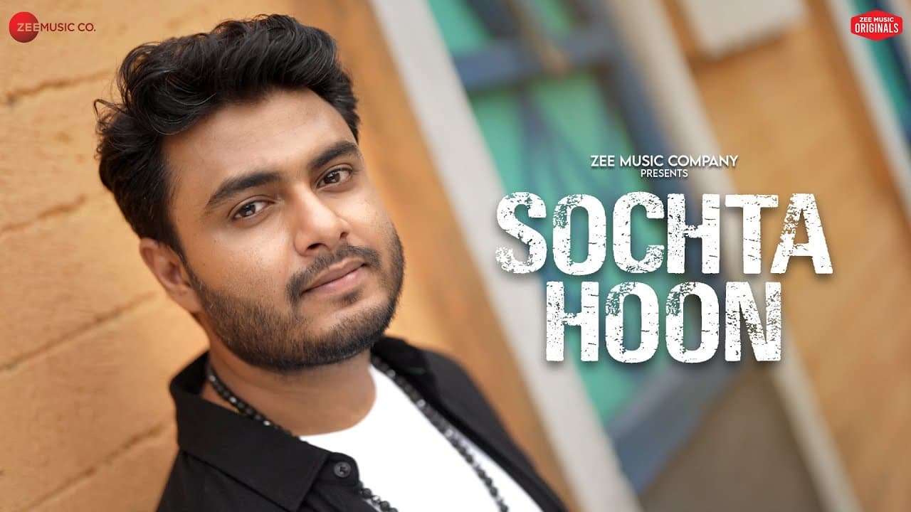 सोचता हू Sochta Hoon Lyrics - Raj Barman by Zee Music Company