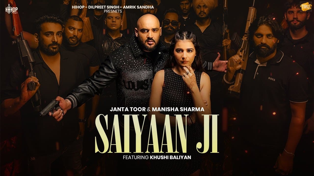 Saiyaan Ji Lyrics - Janta Toor | Manisha Sharma | Punjabi Song by HiHope