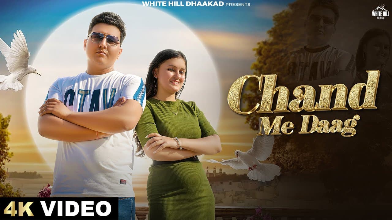 Chand Me Daag Lyrics - Gaurav Panchal by White Hill Dhaakad