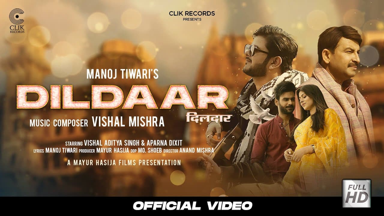 Dildaar Lyrics - Aparna Dixit | Vishal Aditya Singh | Manoj Tiwari by Clik Records