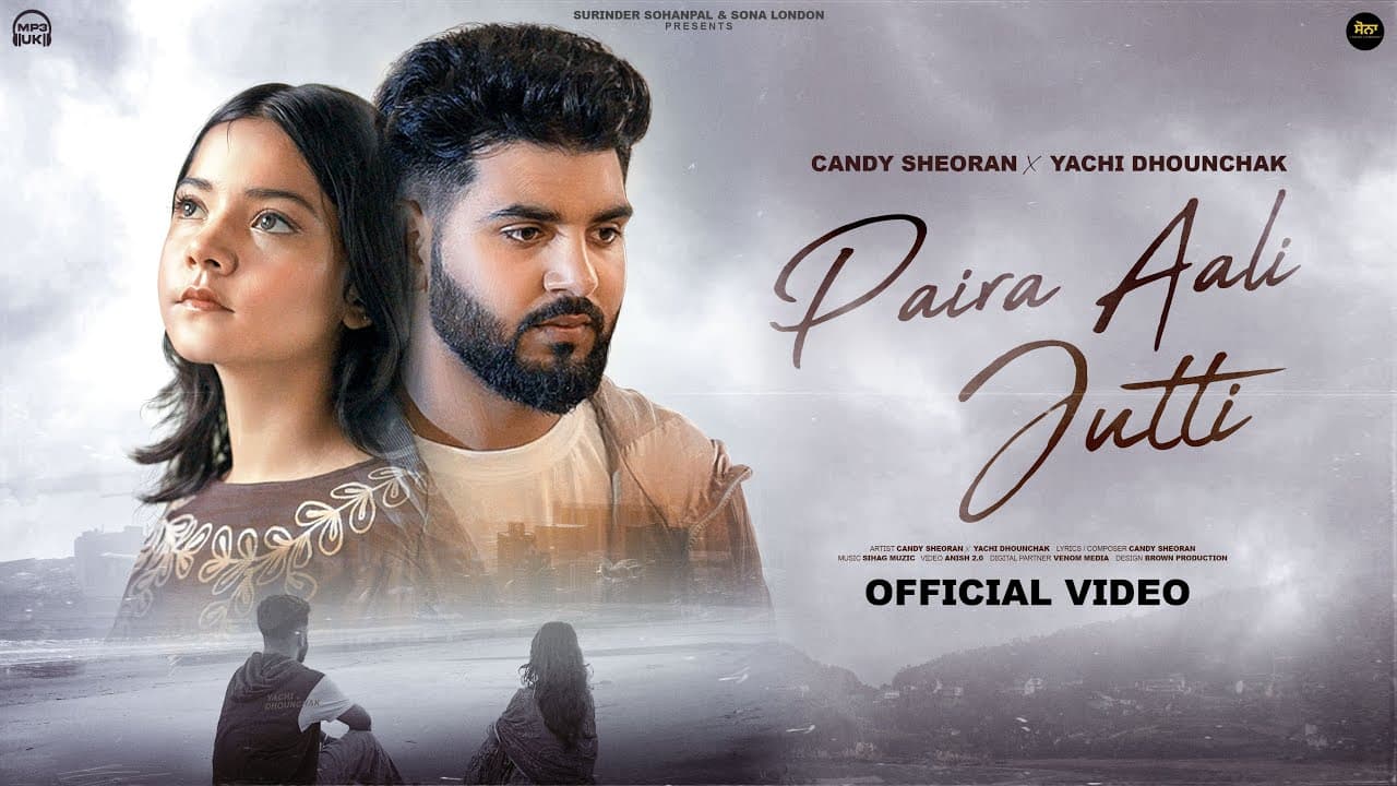 Paira Aali Jutti Lyrics - Candy Sheoran | Yachi Dhounchak by MP3 UK