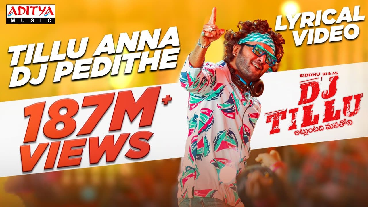 Tillu Anna Dj Pedithe Lyrics - Neha Shetty | Siddu Jonnalagadda | Ram Miriyala by Aditya Music