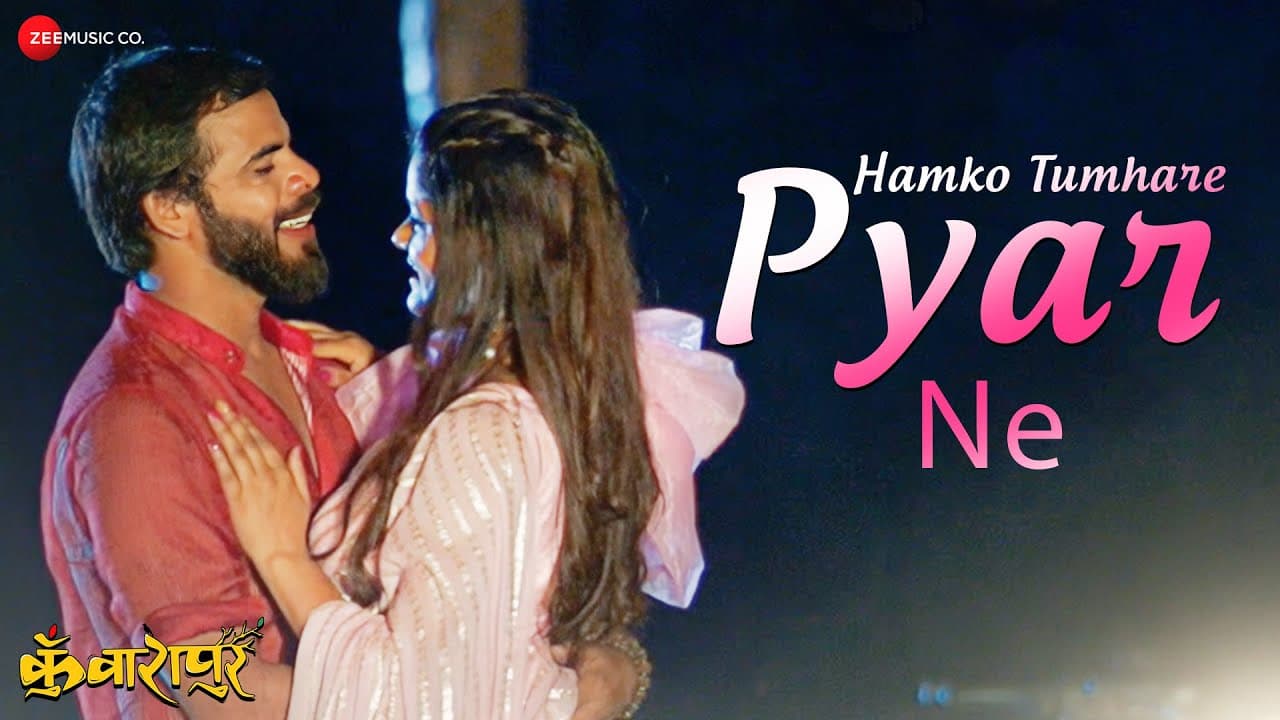 हमको तुम्हारे प्यार ने Hamko Tumhare Pyar Ne Lyrics - Avinash Tiwari | Annapoorana Dwivedi | Vikram Kochhar | Abhishek Tiwari by Zee Music Company