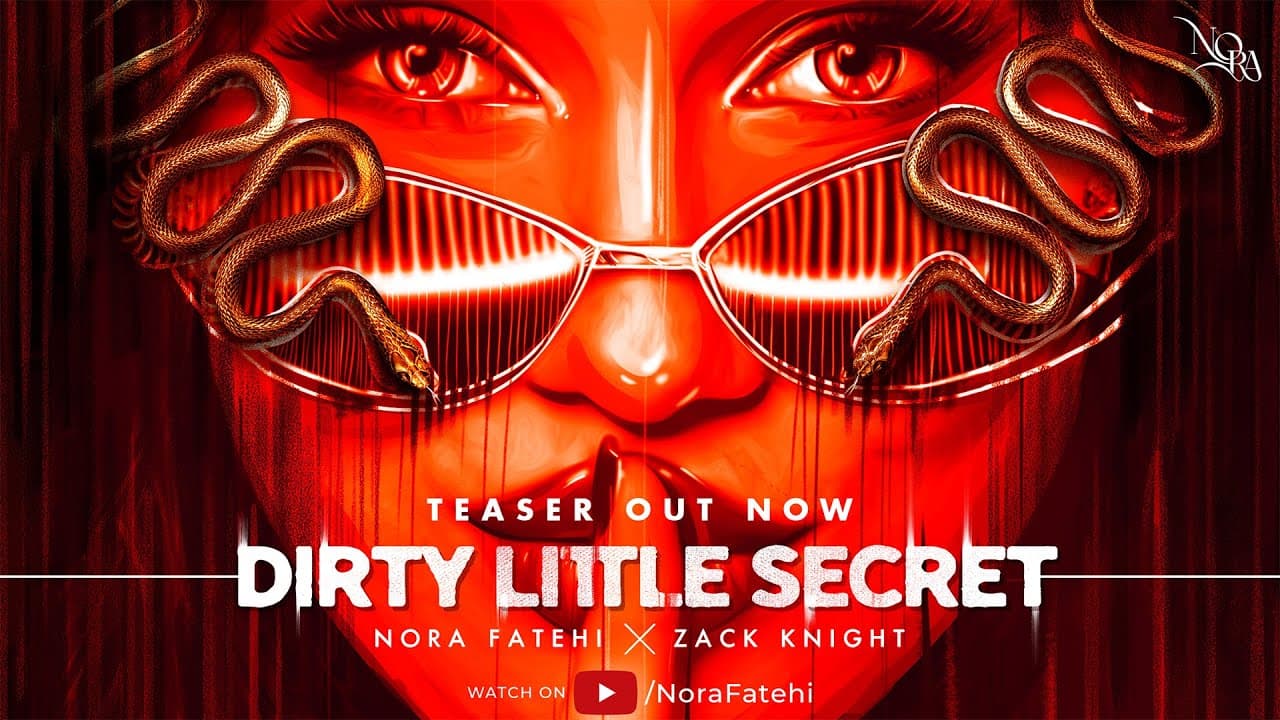 Dirty Little Secret Lyrics - Nora Fatehi | Zack Knight by Nora Fatehi