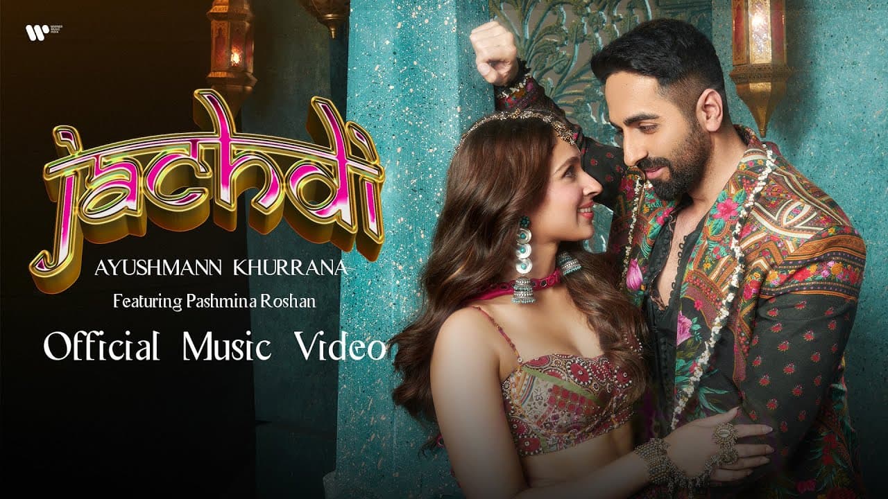 Jachdi Lyrics - Ayushmann Khurrana by Ayushmann Khurrana