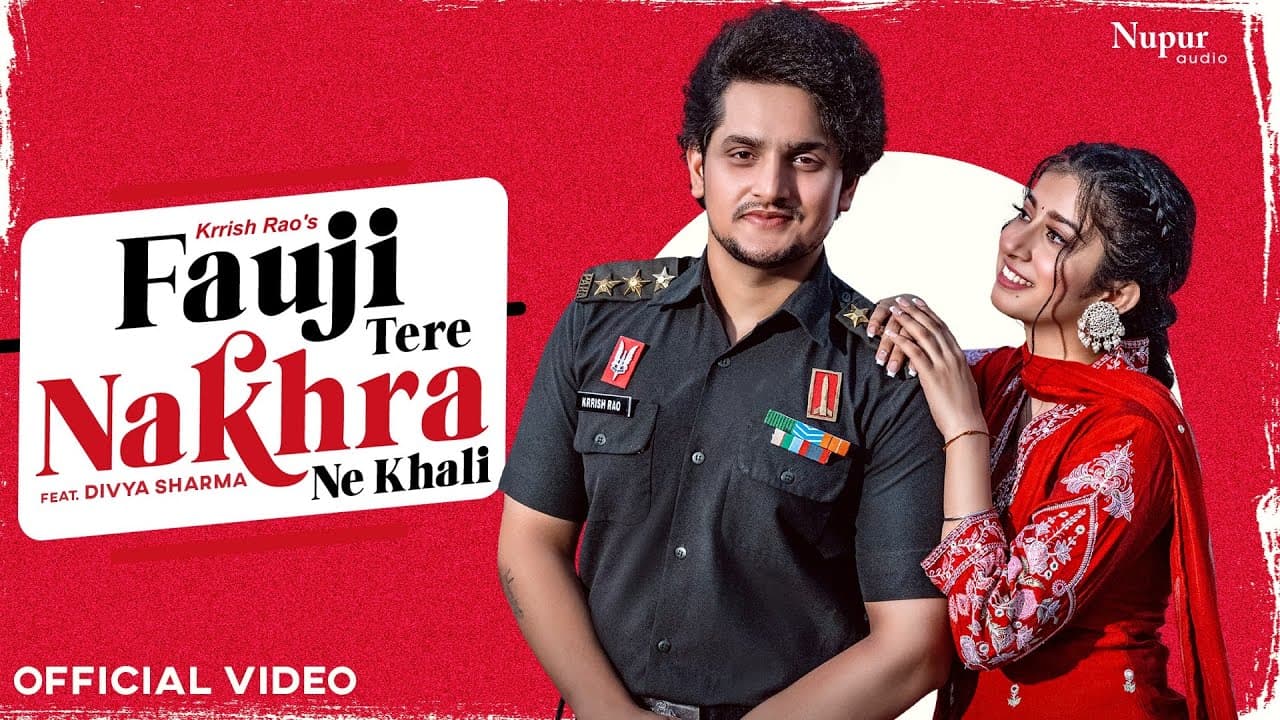 Fauji Tere Nakhra Ne Khali Lyrics - Bali Sharma | Krrish Rao by Nupur Haryanvi (Nav Haryanvi)