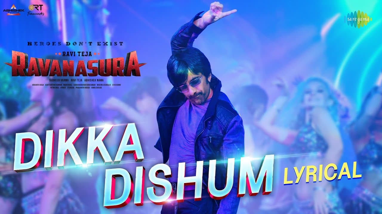Dikka Dishum Lyrics - Ravi Teja | Daksha Nagarkar | Swathi Reddy UK | Bheems Ceciroleo by Saregama