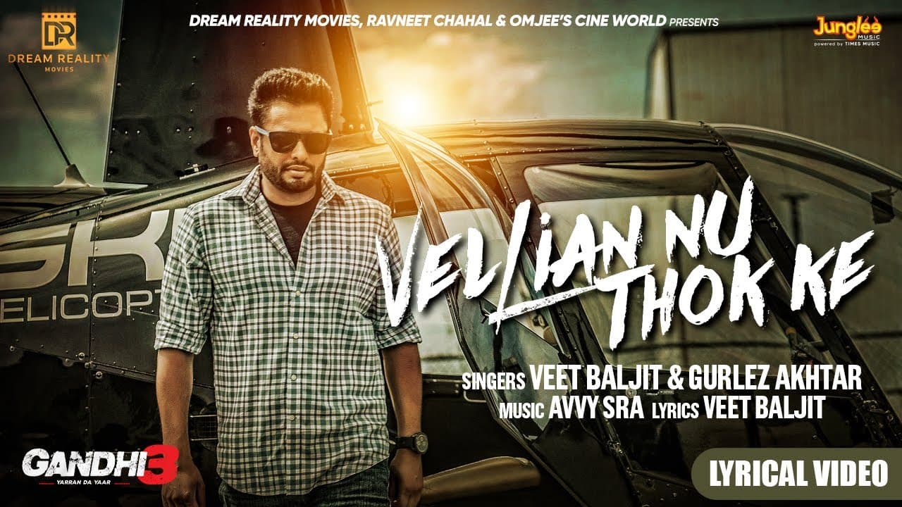 Vellian Nu Thok Ke Lyrics - Dev Kharoud | Lucky Dhaliwal | Navdeep Kaler | Gurlej Akhtar | Veet Baljit by Times Music