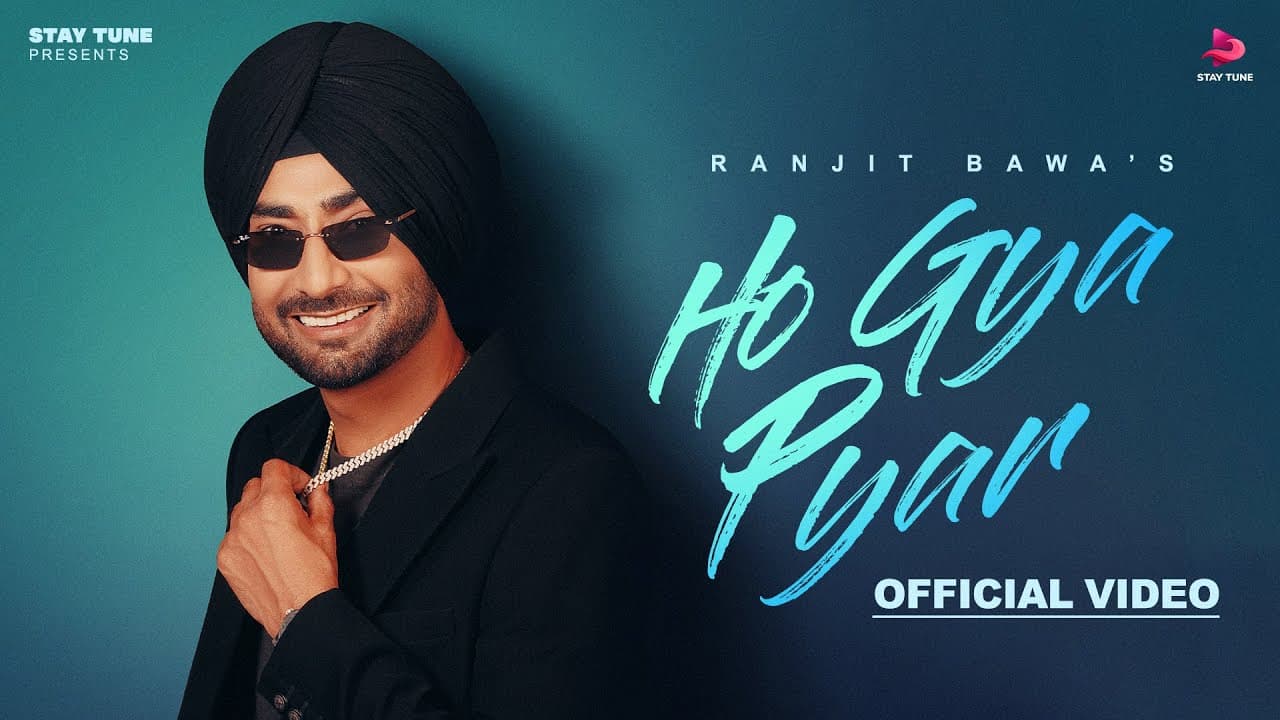 Ho Gya Pyar Lyrics - Ranjit Bawa | Punjabi Song by Stay Tune