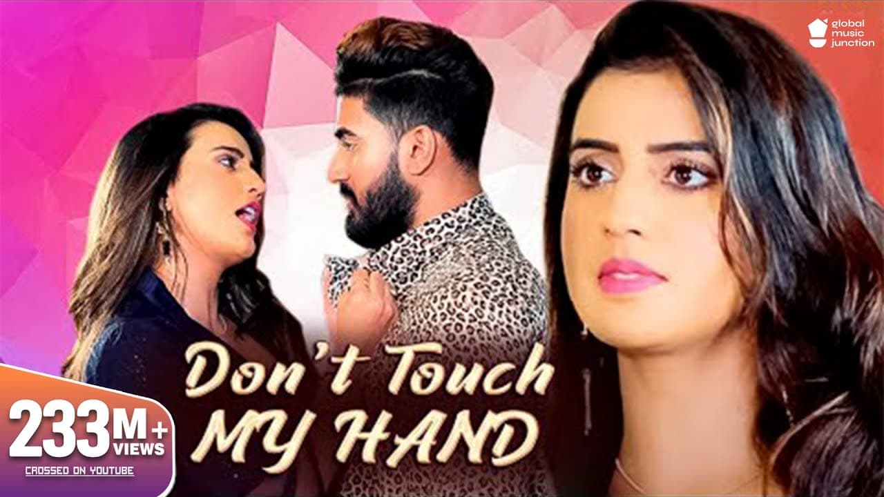 Don&#8217;T Touch My Hand Lyrics - Akshara Singh by Global Music Junction