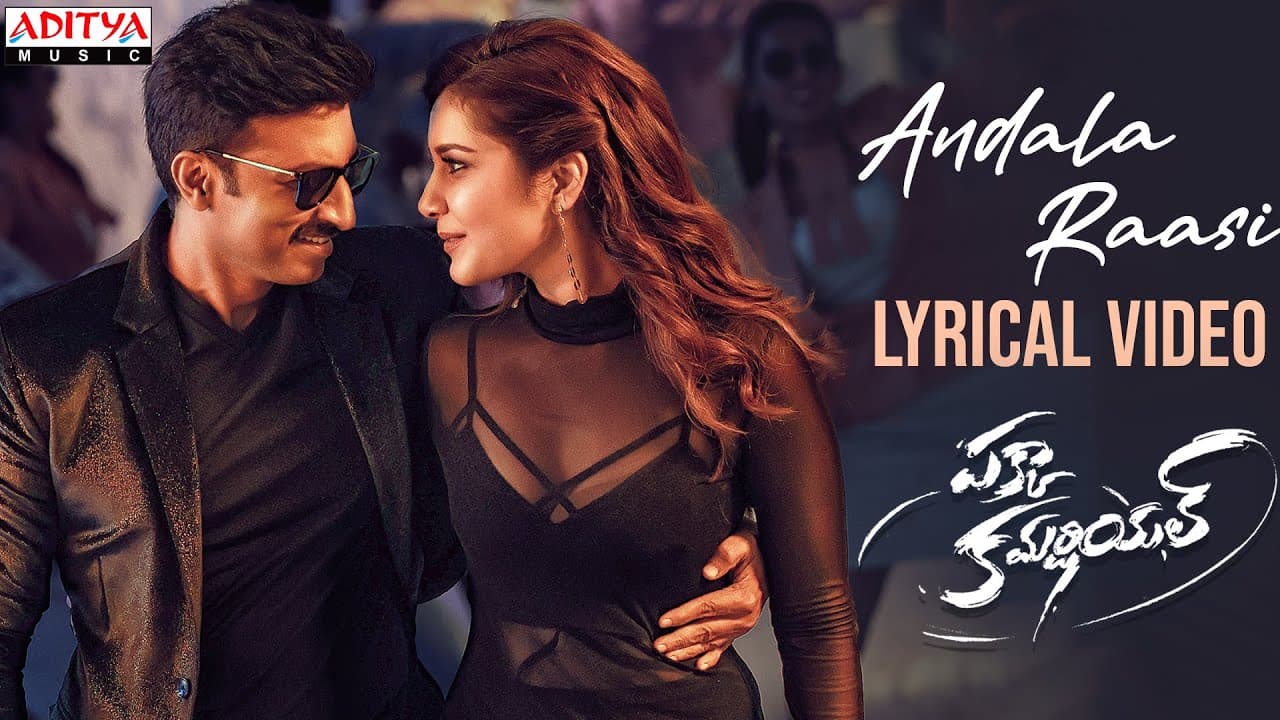 Andala Raasi Lyrics - Gopichand | Raashi Khanna | Saicharan Bhaskaruni | Ramya Behara by Aditya Music