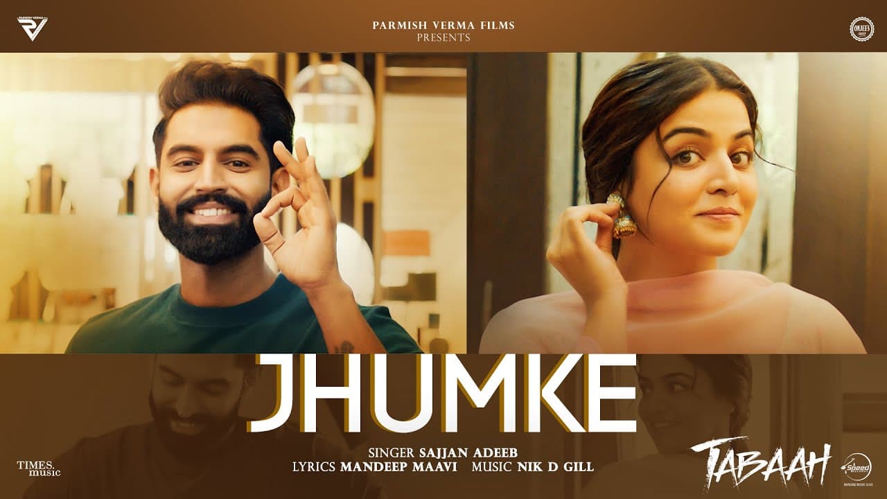 Jhumke Lyrics - Parmish Verma | Wamiqa Gabbi | Dheeraj K Kumar | Sajjan Adeeb by Speed Records