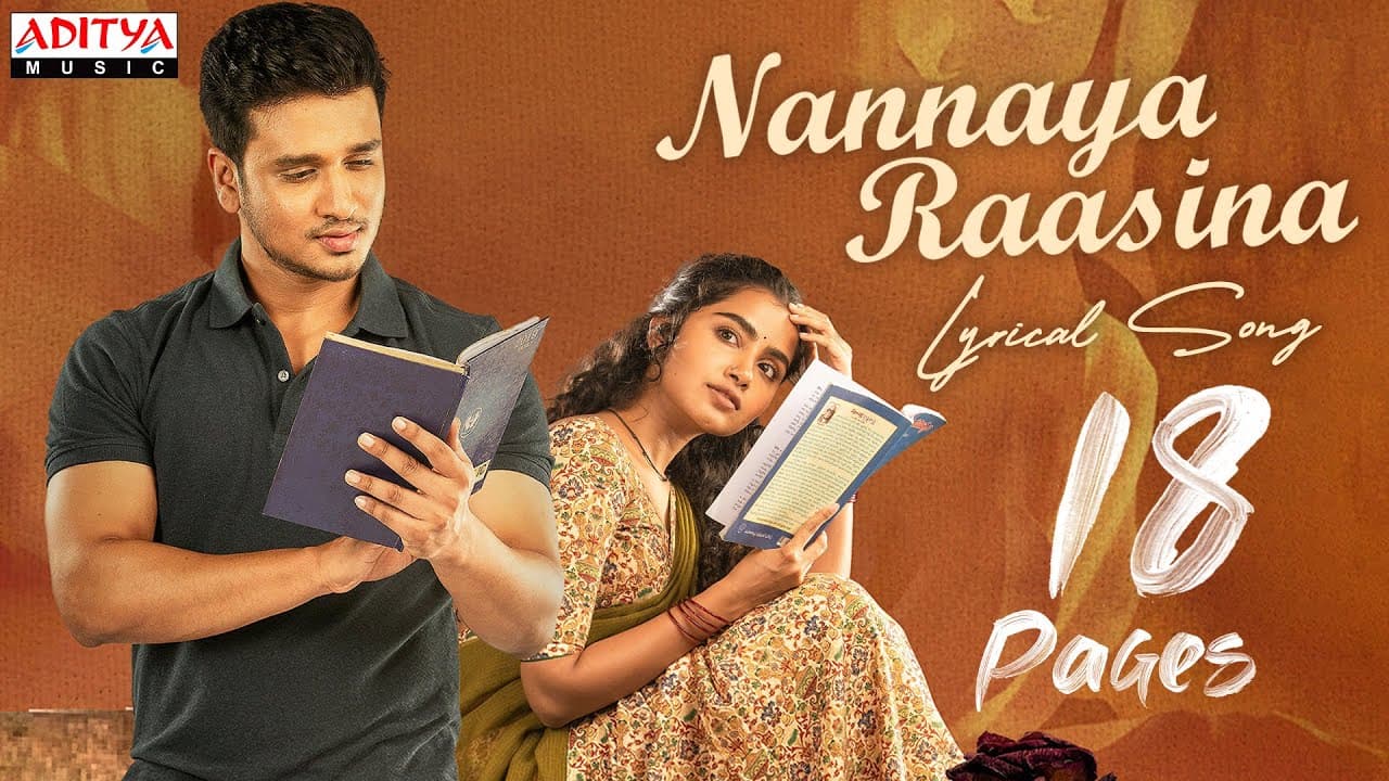 Nannaya Rasina Lyrics - Nikhil Siddhartha | Anupama Parameswaran | Prudhvi Chandra | Sithara Krishnakumar by Aditya Music