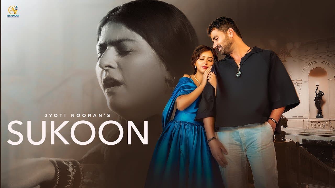 Sukoon Lyrics - Jyoti Nooran | Punjabi Song by Agaman Productions