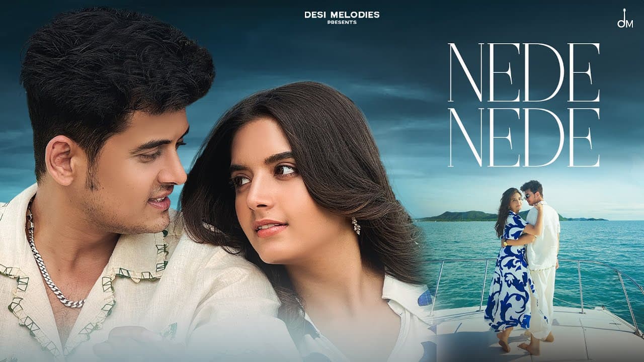 Nede Nede Lyrics - Harsh Kargeti | Punjabi Song by Desi Melodies