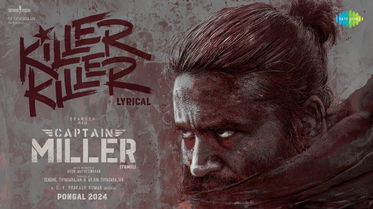 Killer Killer Lyrics - Dhanush | Priyanka Mohan by Saregama