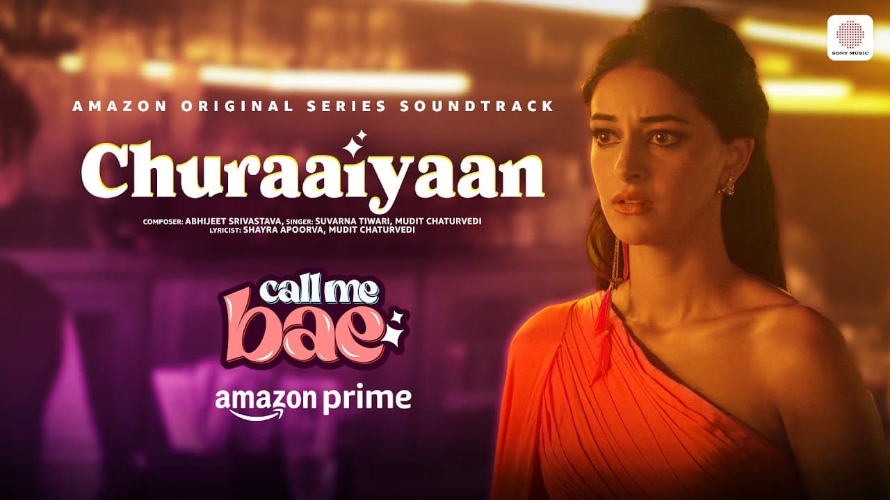 Churaaiyaan Lyrics - Ananya Panday | Vir Das | Gurfateh Pirzada | Suvarna Tiwari | Mudit Chaturvedi by Sony Music India