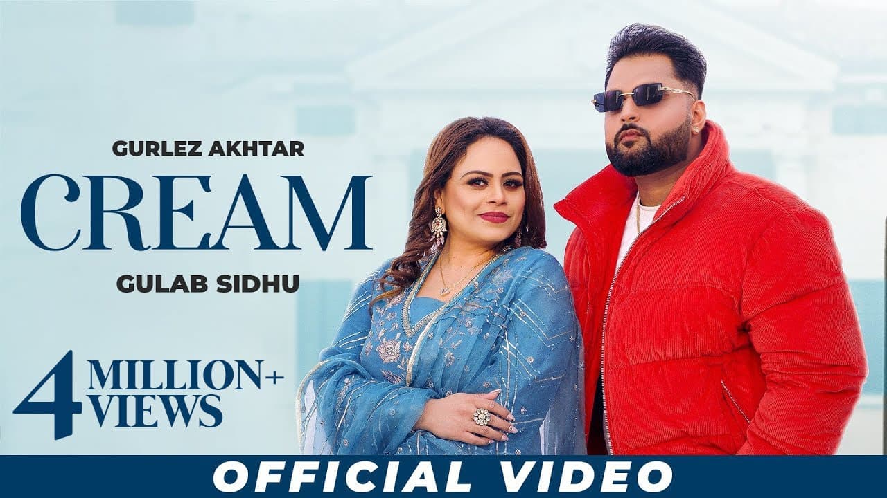 Cream Lyrics - Gulab Sidhu | Gurlej Akhtar | Punjabi Song by Gurlej Akhtar Music